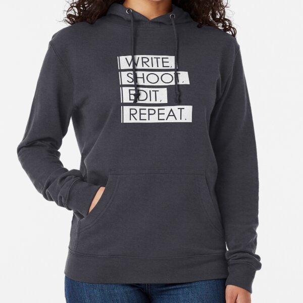 Escribir, Disparar, Editar, Repetir. Sudadera ligera con capucha