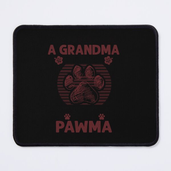 Item preview, Any Woman Can Be A Grandma But It Takes Someone Special To Be A Pawma grandma funny cute dog lover vintage designed and sold by beckadamr.
