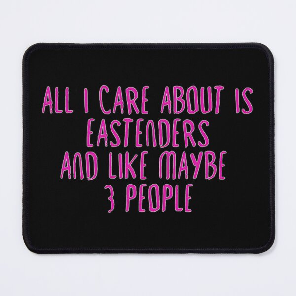 Item preview, All I Care About is Eastenders designed and sold by TillyPatel.