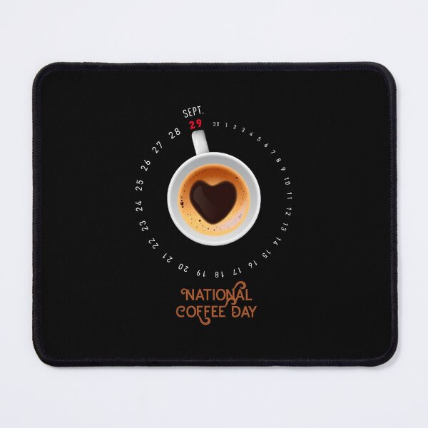 Item preview, Today is National Coffee Day - Every day is coffee day designed and sold by H Jonas.