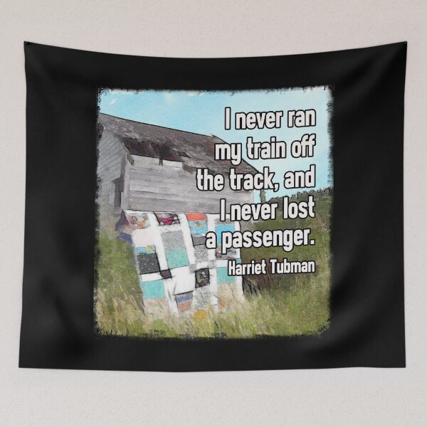 Item preview, Watercolor Quilt with "I never ran my train..." Harriet Tubman's Underground Railroad Quote Design designed and sold by jamie Omahen.
