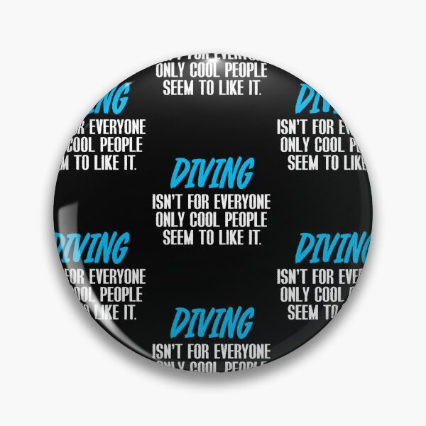 Item preview, Diving Only For Cool People Funny Diving Enthusiasts designed and sold by RomanStowell.