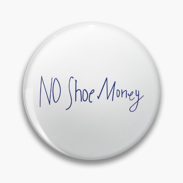 Item preview, No Shoe Money designed and sold by DesignCats.