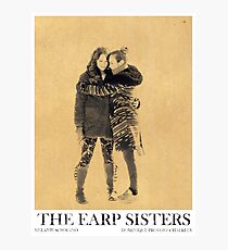 The Earp Sisters Photographic Print