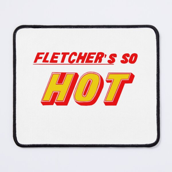 Item preview, Fletcher's so hot designed and sold by AngelaGrigorian.