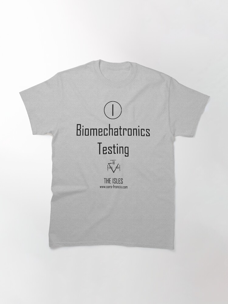 Alternate view of Biomechatronics Testing - Shirt Classic T-Shirt