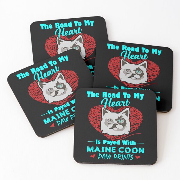 Item preview, The Road To My Heart Is Payed With Maine Coon Paw Prints designed and sold by UnknownArtistt.