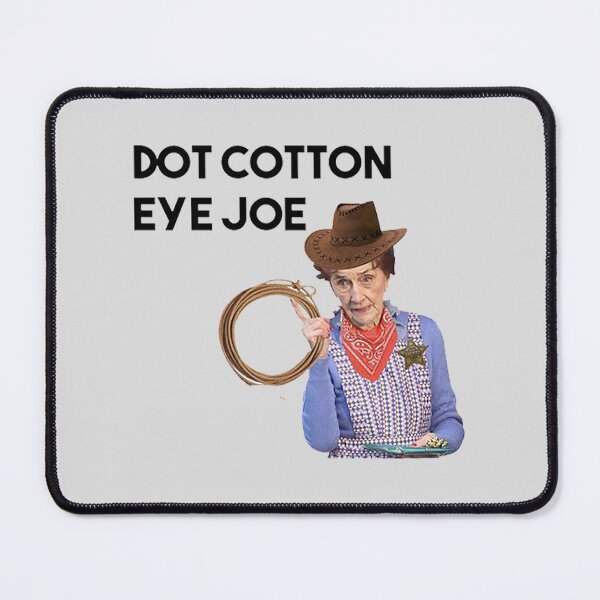 Item preview, Dot Cotton Eye Joe - Eastenders designed and sold by TillyPatel.