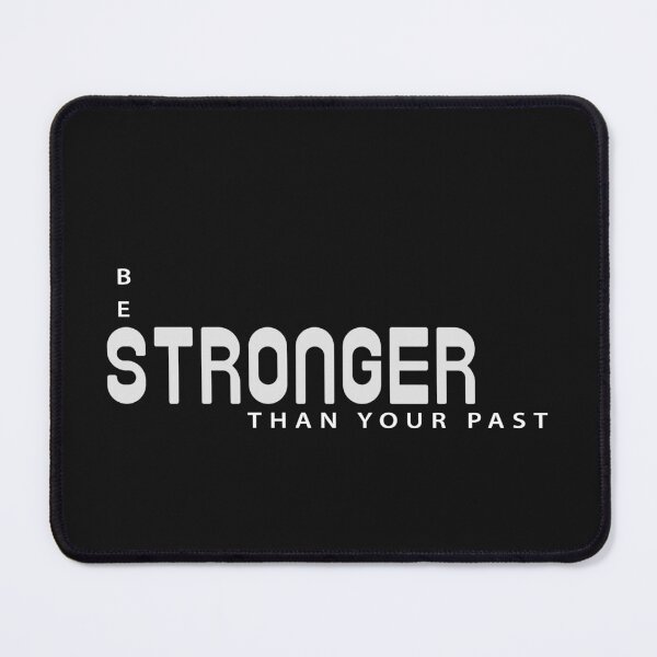 Item preview, Be Stronger Than Your Past Motivational Quote designed and sold by RiyonArts.