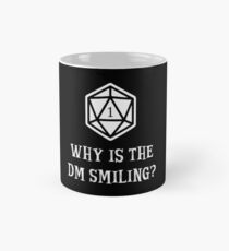 Warum lächelt die DM? Dungeons & Dragons (Weiß) Tasse (Standard)