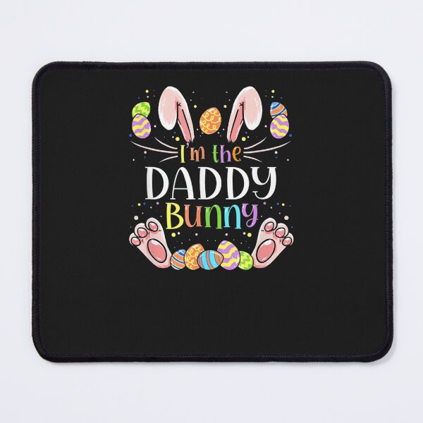 Item preview, I'm The Daddy Bunny designed and sold by nezymakeup.