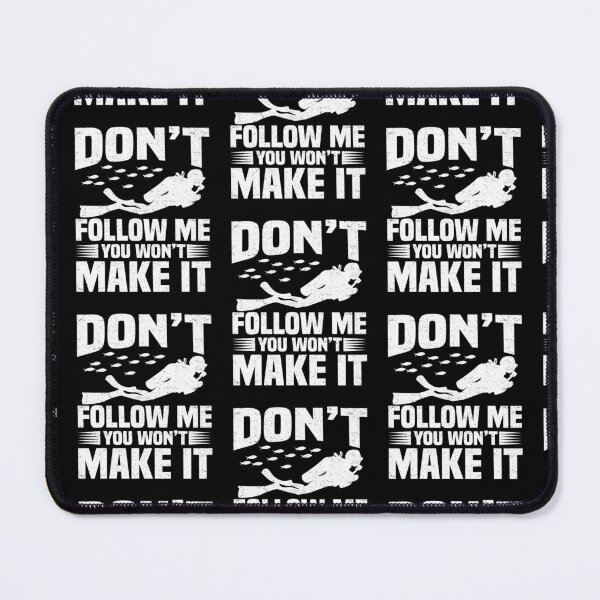 Item preview, Don't Follow Me Funny Diving Scuba Diving Lover designed and sold by RomanStowell.