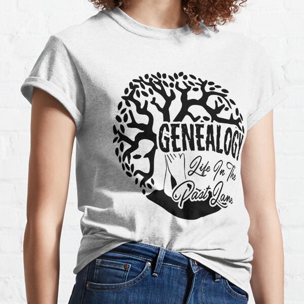 Genealogy T-Shirts for Sale