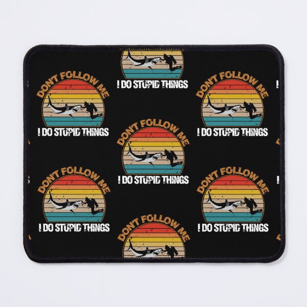 Item preview, Don't Follow Me I Do Stupid Thing Scuba Diving designed and sold by RomanStowell.