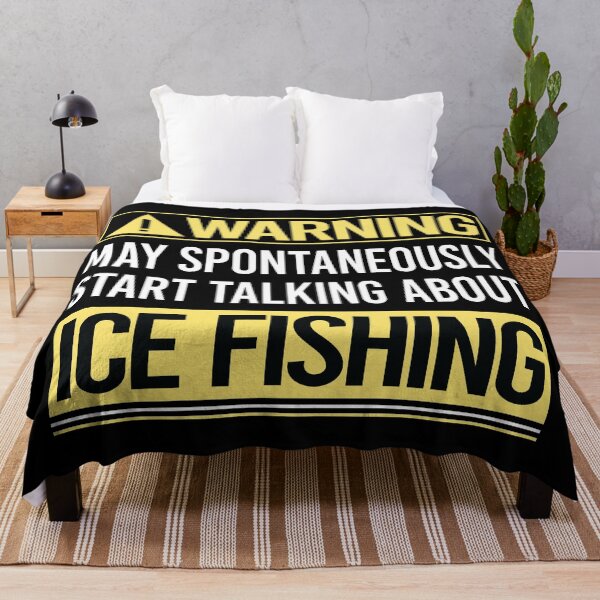 Item preview, Warning About Ice Fishing designed and sold by WrightTrouble.