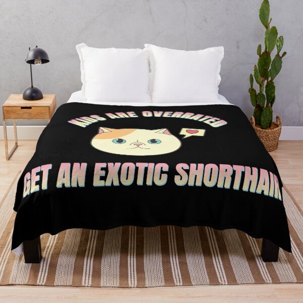 Item preview, Kids Are Overrated Get An Exotic Shorthair Version 3 designed and sold by thecatcouch.
