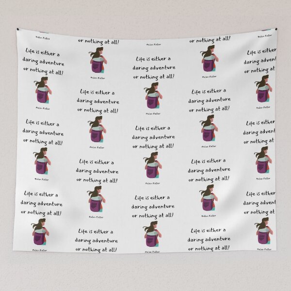 Item preview, Life is either a daring adventure or nothing at all! Helen Keller designed and sold by LifeWisdom.