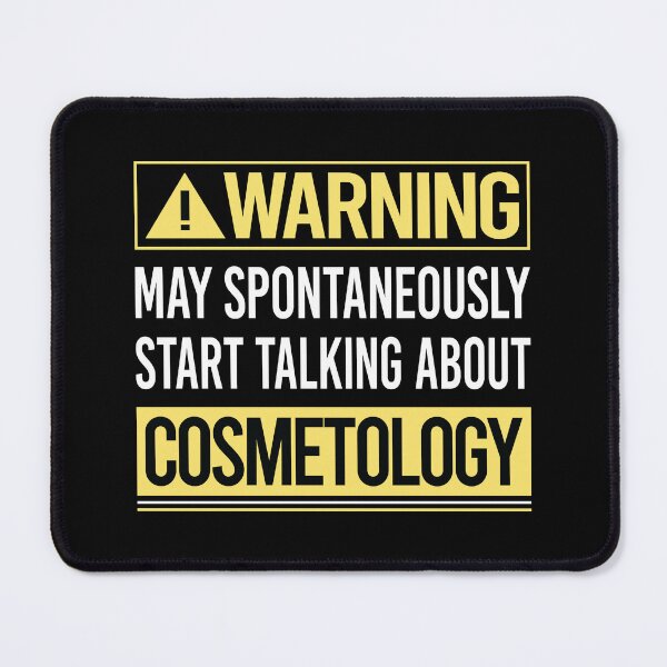 Item preview, Warning About Cosmetology Cosmetoloist designed and sold by WrightTrouble.