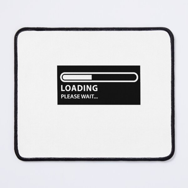 Item preview, LOADING, PLEASE WAIT designed and sold by cgullart.