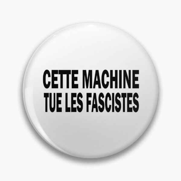 Item preview, cette machine tue les fascistes v2   designed and sold by DouglasFrank.