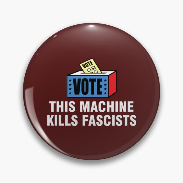 Item preview, This Machine Kills Fascists         designed and sold by DouglasFrank.