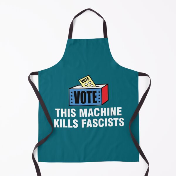 Item preview, This Machine Kills Fascists         designed and sold by DouglasFrank.