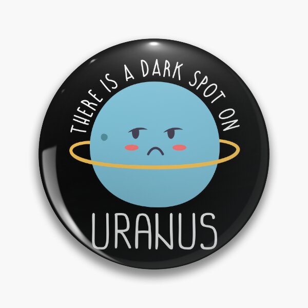 Item preview, Uranus has a dark spot designed and sold by SillyTees.