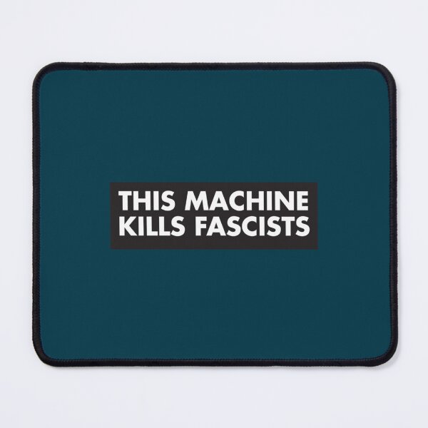 Item preview, This Machine Kills Fascists designed and sold by DouglasFrank.