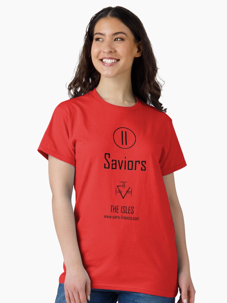 Thumbnail 2 of 7, Classic T-Shirt, Saviors - Shirt designed and sold by SaraFrancis.