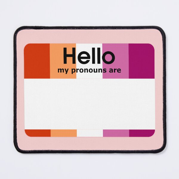 Item preview, Lesbian Hello My Pronouns Are BLANK Tag designed and sold by everything4eva.