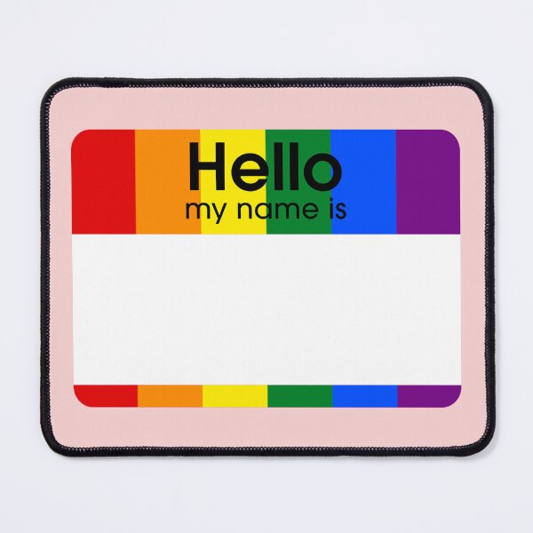 Item preview, Rainbow Pride Hello My Name Is BLANK Tag designed and sold by everything4eva.