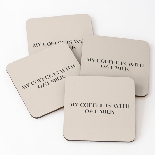 Item preview, My Coffee Is With Oat Milk designed and sold by oatmilkismylove.