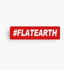 Hashtag Flat Earth Canvas Print