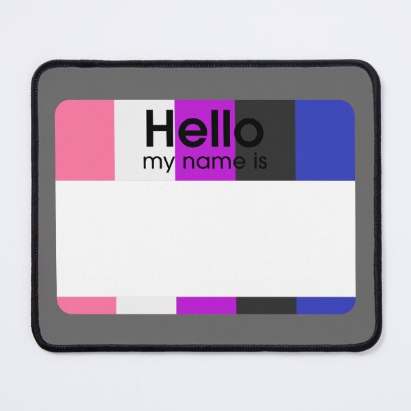 Item preview, Genderfluid Hello My Name Is BLANK Tag designed and sold by everything4eva.