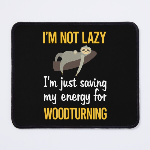 Item preview, Saving Energy Woodturning Woodturn Wood Turn Turning Turner designed and sold by RogersFried.