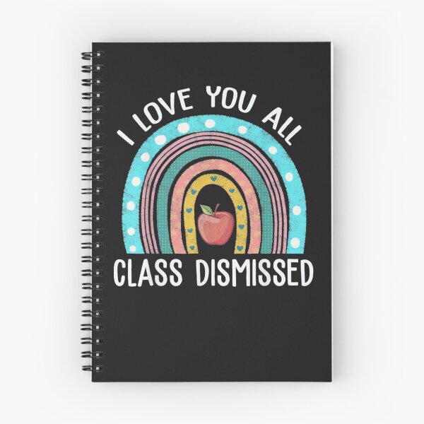 Item preview, I Love You All Class Dismissed designed and sold by bingu261089.