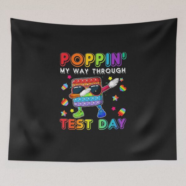 Item preview, Poppin' My Way Through Test Day designed and sold by bingu261089.