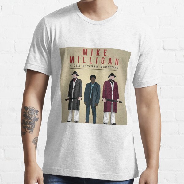 Mike Milligan and The Kitchen Brothers Essential T-Shirt