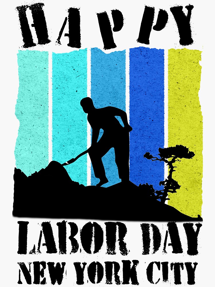 "Happy labor day new york city" Sticker for Sale by sipxlix Redbubble