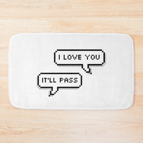 Item preview, 'I love you' 'it'll pass'-fleabag designed and sold by lucreziatrebbi.