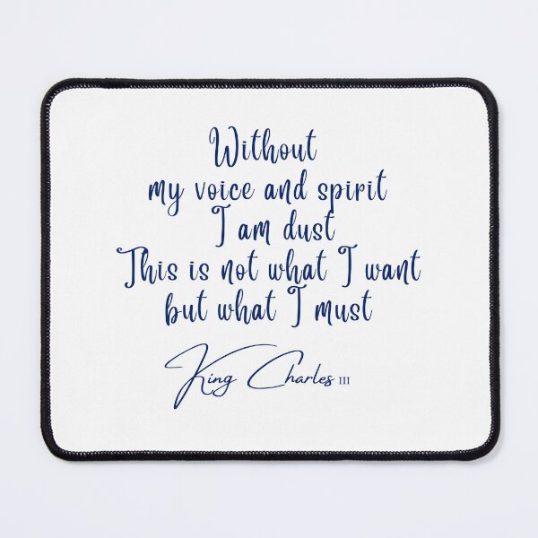 Item preview, Quote of king Charles III designed and sold by Pride-Casuals.