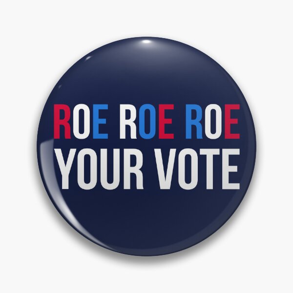 Item preview, Roe Your Vote II designed and sold by Lemon Pepper.