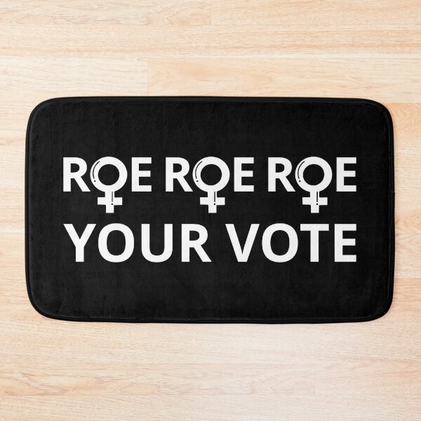 Item preview, Roe Your Vote III designed and sold by Lemon Pepper.