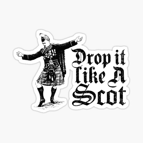 Drop it Like A Scot Funny Scottish Dance Meme Sticker