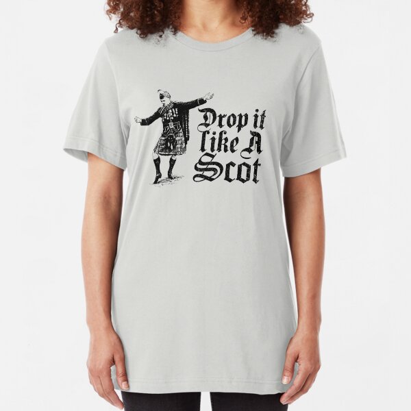 Drop it Like A Scot Funny Scottish Dance Meme Slim Fit T-Shirt
