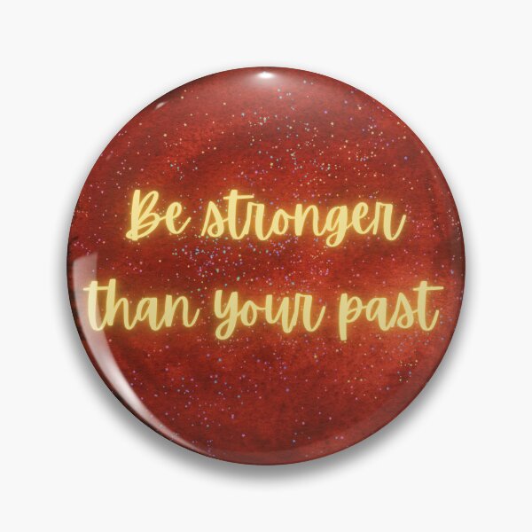 Item preview,  Be stronger than your past motivational quote designed and sold by Angelic Threads111.