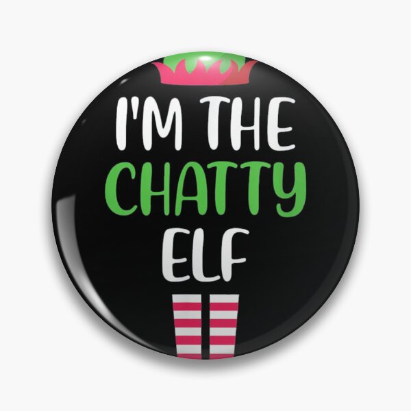 Item preview, I'm The Chatty Elf designed and sold by joykpritchett.