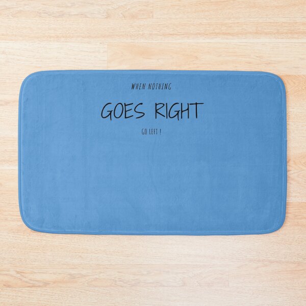 Item preview, When nothing goes right go left ! slim fit t-shirt Essential T-Shirt designed and sold by PetraHerzogf.