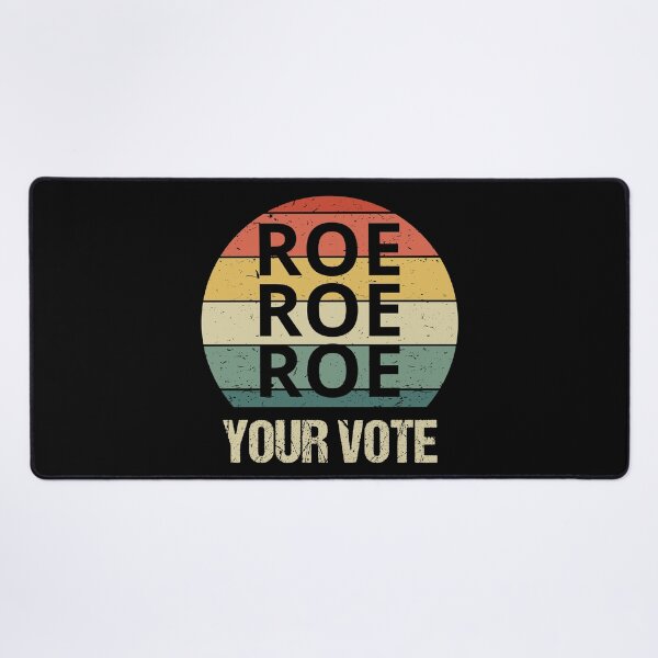 Item preview, Roe Your Vote V designed and sold by Lemon Pepper.