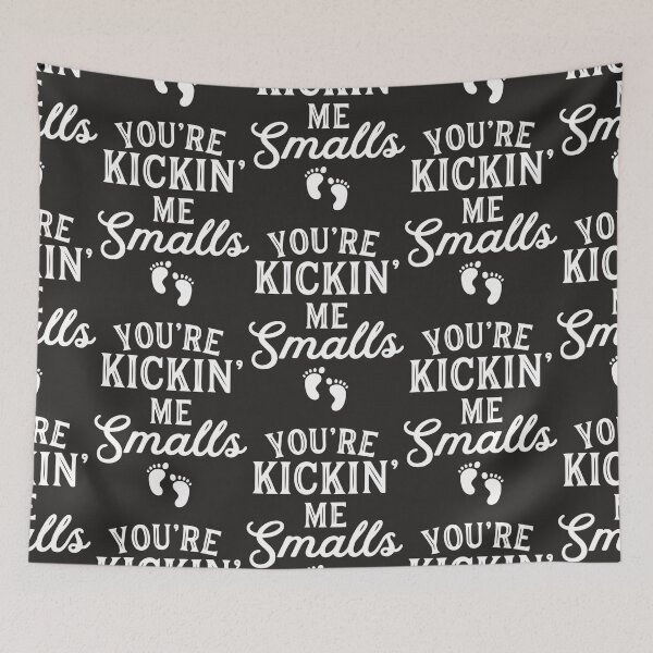 Item preview, You&x27;re kickin&x27; me smalls  Fitted T-Shirt designed and sold by PetraHerzogf.